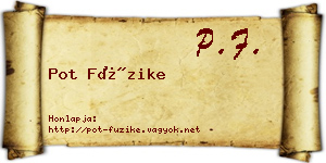Pot Füzike névjegykártya